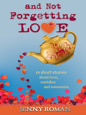 cover image of And Not Forgetting Love